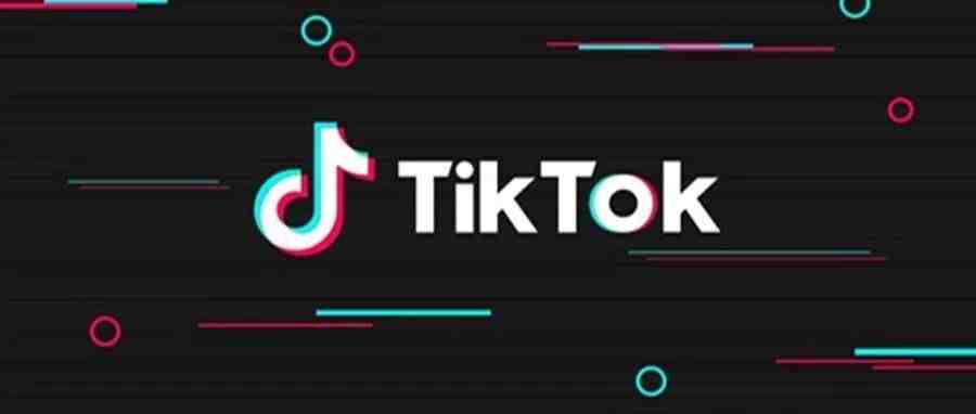 Tik Tok已开放4种广告形式 正在测试基于兴趣的受众定位等新功能