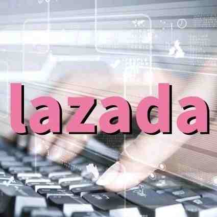 Lazada，2020年最值得入驻的电商平台