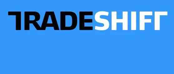 Tradeshift：致力于为买家和供应商提供数字化交易平台