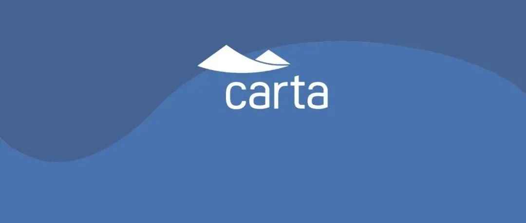 Carta：提供电子证券和股权结构软件的股权管理服务商